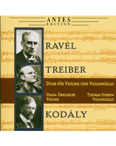 Ravel, Treiber, Kodály • Duos für Violine und Violoncello CD