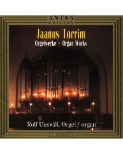 Jaanus Torrim • Orgelwerke • Organ Works CD