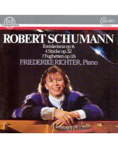 Friederike Richter: Robert Schumann (1810-1856) • Kreisleriana etc. CD