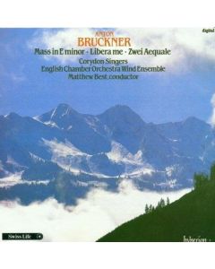 Anton Bruckner (1824-1896) • Mass in E minor CD