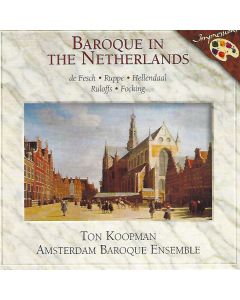 Ton Koopman • Baroque in the Netherlands CD