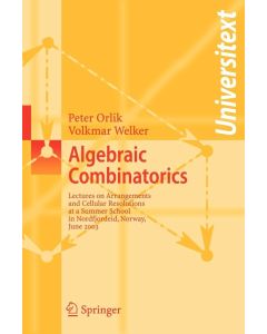Peter Orlik, Volkmar Welker • Algebraic Combinatorics