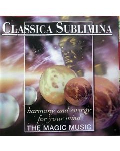 Classica Sublimina • Harmony and Energy for your Mind CD