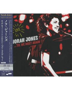 Norah Jones - 'Til We Meet Again (Live) (SHM-SACD) SAN