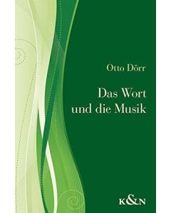 Otto Dörr • Das Wort und die Musik