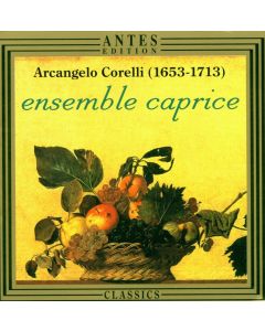 Arcangelo Corelli (1653-1713) CD • Ensemble Caprice