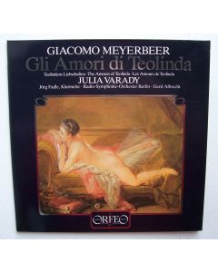 Giacomo Meyerbeer (1791-1864) • Gli Amori di Teolinda LP • Julia Varady