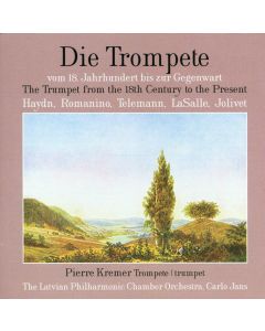 Die Trompete vom 18. Jahrhundert bis zur Gegenwart CD