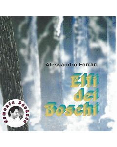 Alessandro Ferrari • Elfi dei Boschi CD