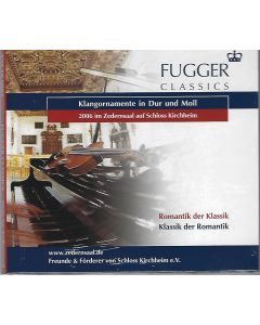 Fugger Classics • Romantik der Klassik - Klassik der Romantik CD