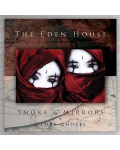 The Eden House - Smoke & Mirrors + Other Ghosts (Reissue) CD