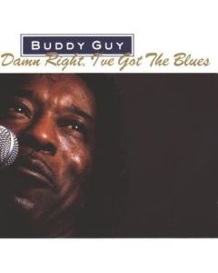 Buddy Guy - Damn Right, I've Got The Blues CD