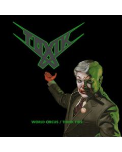 Toxik - World Circus / Think This CD