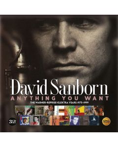 David Sanborn (1945-2024) - Anything You Want: The Warner-Reprise-Elektra Years 1975 - 1999 CD
