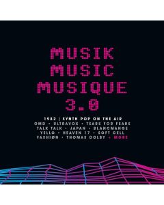 Musik Music Musique 3.0: 1982 Synth Pop On The Air CD