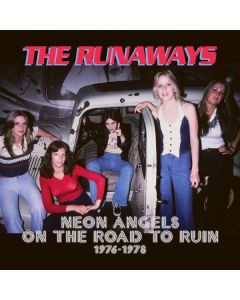 The Runaways - Neon Angels On The Road To Ruin 1976 - 1978 CD