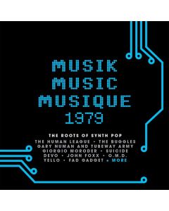Musik Music Musique 1979: The Roots Of Synth Pop CD