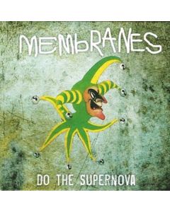 The Membranes - Do The Supernova / Sugar Sugar SIN