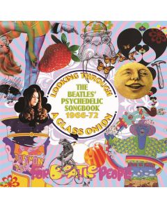 Looking Through A Glass Onion: The Beatles' Psychedelic Songbook 1966 - 1972 CD