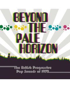 Beyond The Pale Horizon: The British Progressive Pop Sounds Of 1972 CD