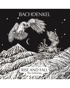 Bachdenkel - Rise And Fall: The Anthology CD