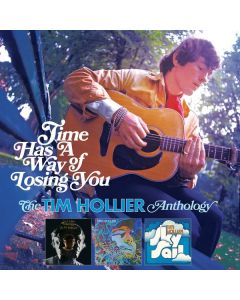 Tim Hollier - Time Has A Way Of Losing You: The Tim Hollier Anthology CD