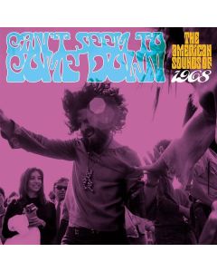 Can't Seem To Come Down: The American Sounds Of 1968 CD