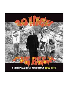 So High I've Been: A European Rock Anthology 1967 - 1973 CD