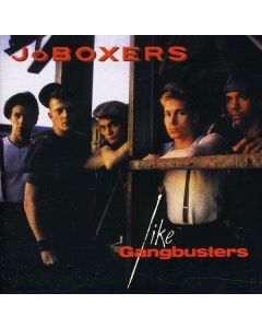 Jo Boxers - Like Gangbusters (Expanded Edition) CD