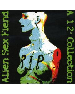 Alien Sex Fiend - R.I.P.: A 12" Collection CD