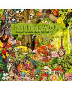 Deep In The Woods: Pastoral Psychedelia & Funky Folk 1968 - 1975 CD
