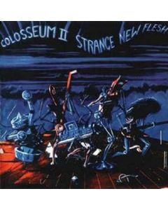 Colosseum II - Strange New Flesh (Remastered & Expanded) CD