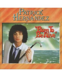 Patrick Hernandes - Born To Be Alive (Expanded + Remastered) CD