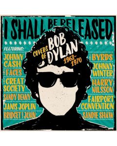 I Shall Be Released: Covers Of Bob Dylan 1963 - 1970 CD