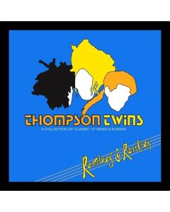 Thompson Twins - Remixes And Rarities (Remastered Collection) CD