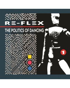 Re-Flex - The Politics Of Dancing (Expanded Edition) CD