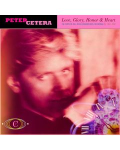 Peter Cetera - Love, Glory, Honor & Heart: The Complete Full Moon & Warner Bros. Recordings 1981 - 1992 CD