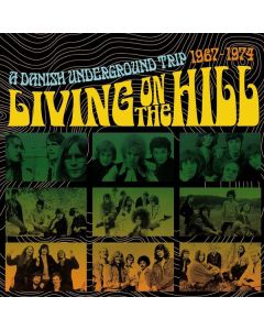Living On The Hill: A Danish Underground Trip 1967 - 1974 CD