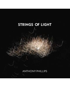Anthony Phillips (ex-Genesis) - Strings Of Light CD