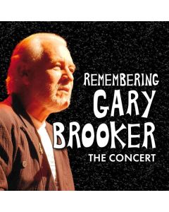 Remembering Gary Brooker: The Concert CD