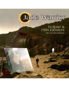 Jade Warrior - Eclipse / Fifth Element: The 1973 Recordings CD
