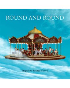 Round And Round: Progressive Sounds Of 1974 CD
