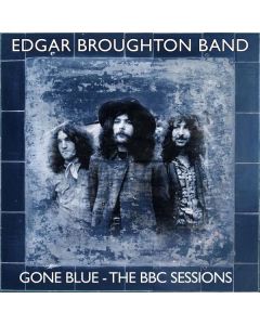 Edgar Broughton - Gone Blue: The BBC Sessions 1969 - 1973 CD