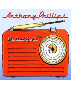 Anthony Phillips (ex-Genesis) - Radio Clyde 1978 (Expanded Edition) CD