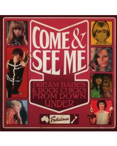 Various Artists - Come & See Me: Dream Babes & Rock Chicks From Down Under CD