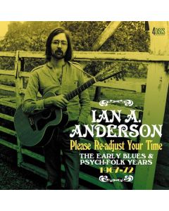 Ian A. Anderson - Re-Adjust Your Time: The Early Blues & Psych-Folk Years 1967 - 1972 CD