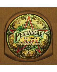 The Pentangle - Reunions: Live & BBC Sessions 1982 - 2011 CD