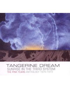 Tangerine Dream - Sunrise In The Third System (Anthology) CD