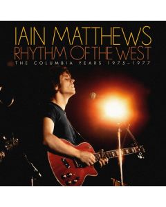 Iain Matthews - Rhythm Of The West: The Columbia Years 1975 - 1977 CD