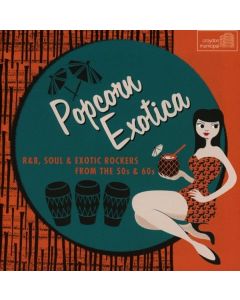 R&B, Soul & Exotic Rockers From The 50s & 60s CD